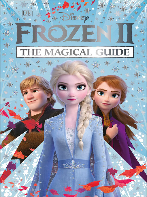 Title details for Frozen 2:  The Magical Guide by DK - Wait list